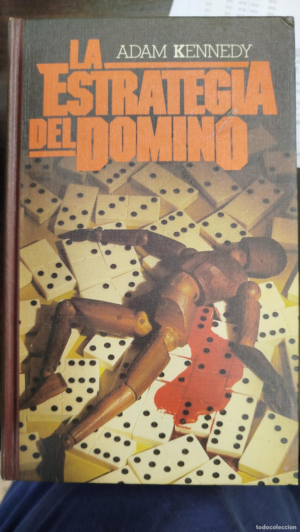 Livres d'occasion: LA ESTRATEGIA DEL DOMIN&Oacute; - ADAM KENNEDY