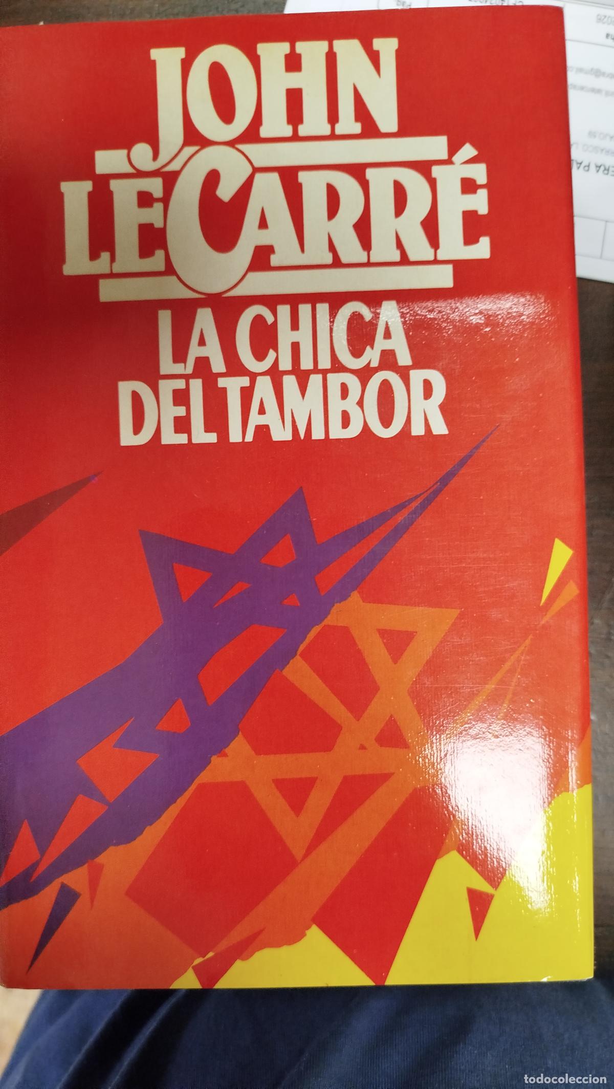 Livres d'occasion: LA CHICA DEL TAMBOR - JOHN LE CARR&Eacute;