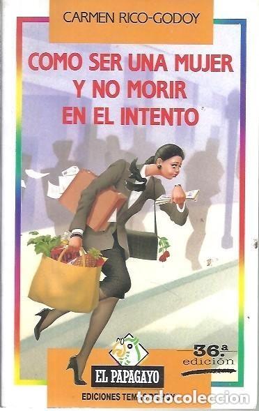 Libros de segunda mano: Como ser una mujer y no morir en el intento.