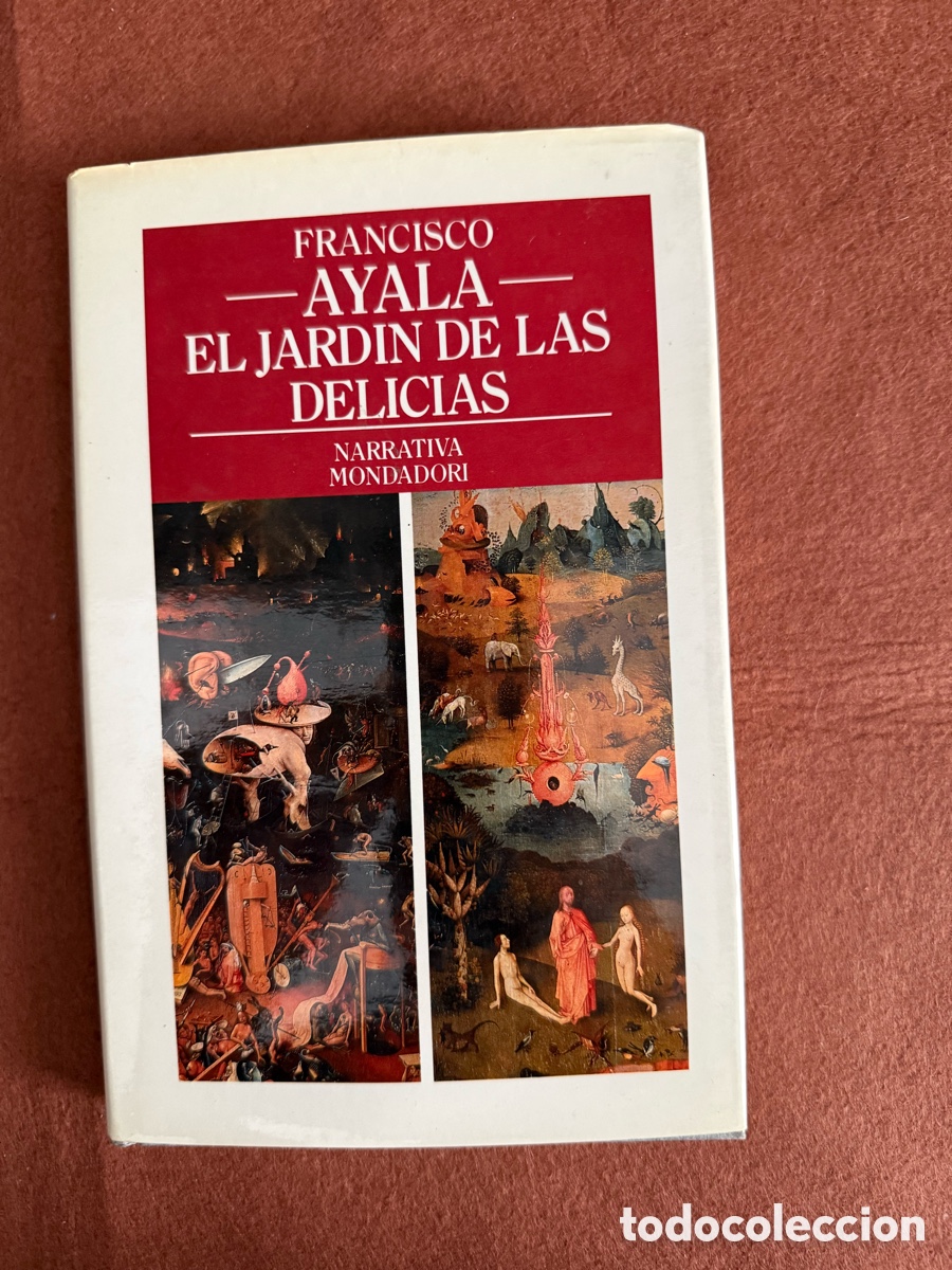 Libri di seconda mano: EL JARD&Iacute;N DE LAS DELICIAS - FRANCISCO AYALA - NARRATIVA MONDADORI 1990