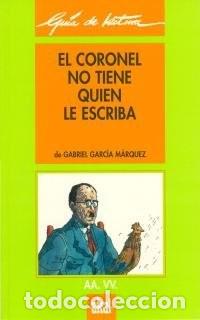 Libros de segunda mano: Gu&iacute;a de Lectura: el Coronel No Tiene Quien Le Escriba - Gabriel Garcia Marquez - Ediciones Akal