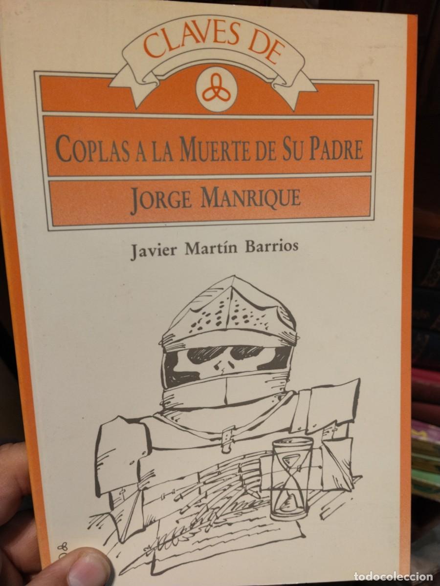 Libros de segunda mano: Javier Mart&iacute;n Barrios. Claves de Coplas a la muerte de su padre de Jorge Manrique