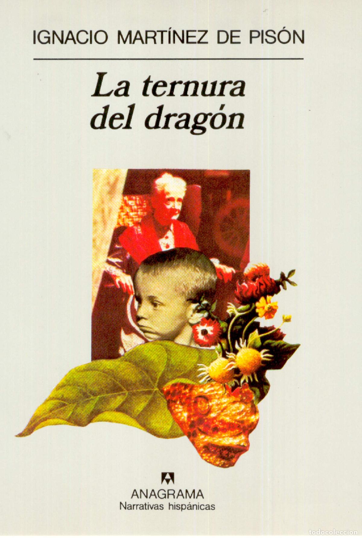 Libri di seconda mano: La ternura del drag&oacute;n: 26 (Narrativas hisp&aacute;nicas)