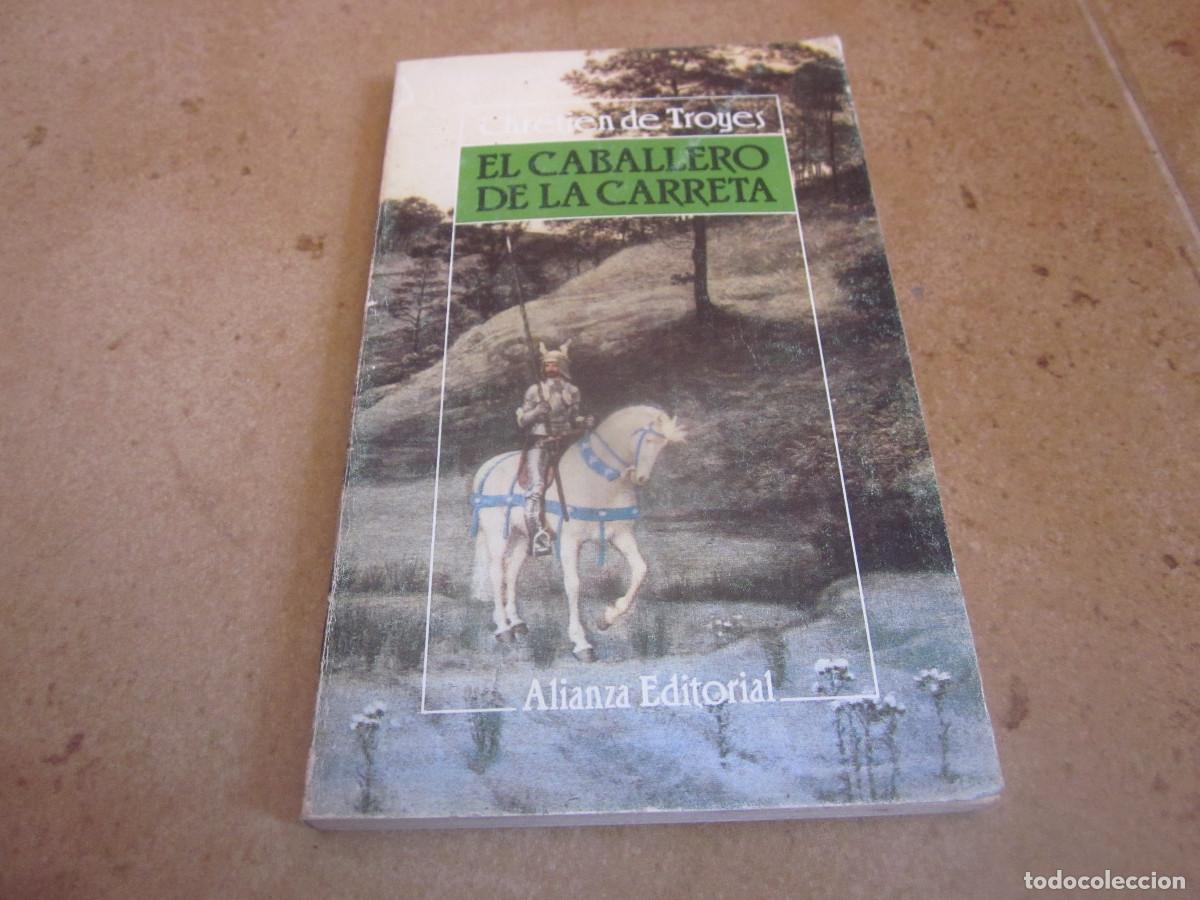 Second hand books: CHRETIEN DE TROYES - EL CABALLERO DE LA CARRETA - ALIANZA 1992