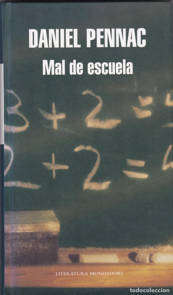 Livres d'occasion: MAL DE ESCUELA - DANIEL PENNAC - MONDADORI EDITORIAL 2008