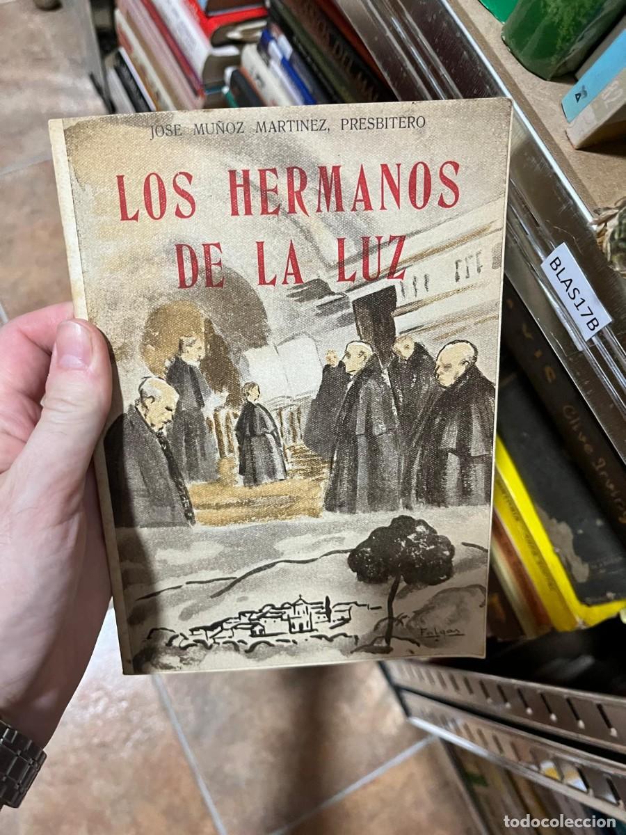 Libros de segunda mano: BLAS17B Los hermanos de la luz Jos&eacute; Mu&ntilde;oz Mart&iacute;nez Editorial San Esteban