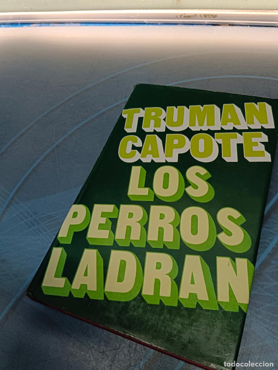 Libros de segunda mano: libro, Los perros ladran - Truman Capote - Foto 7
