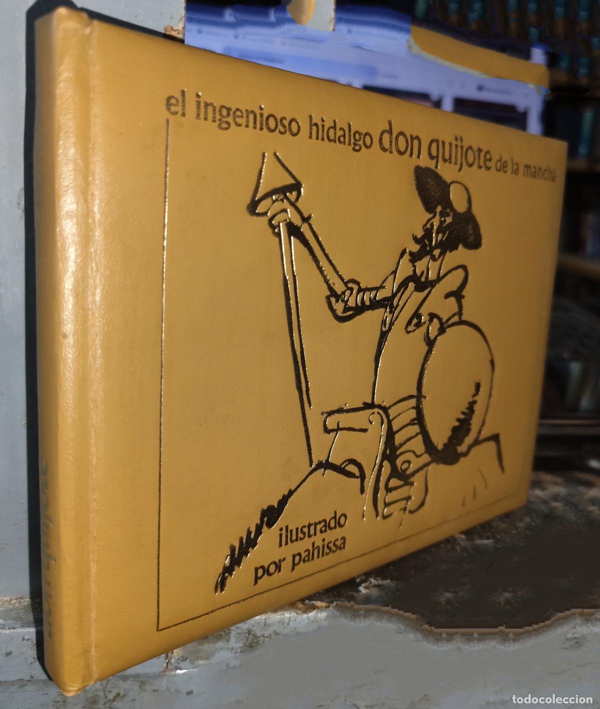 Libros de segunda mano: EL INGENIOSO HIDALGO DON QUIJOTE DE LA MANCHA EN IM&Aacute;GENES POR PAHISSA.