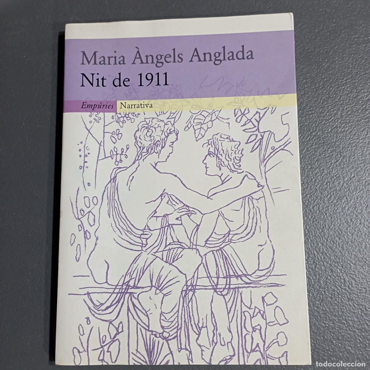 Libros de segunda mano: NIT DE 1911- Maria &Agrave;ngels Anglada - NOB