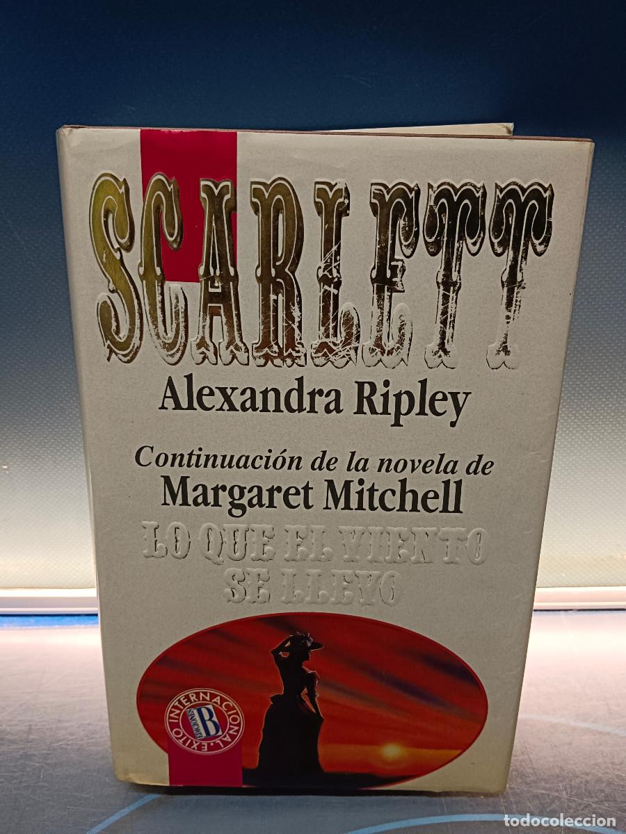 Libros de segunda mano: libro best seller Alexandra ripley SCARLETT la continuaci&oacute;n de &ldquo;lo que el viento se llev&oacute;&rdquo;