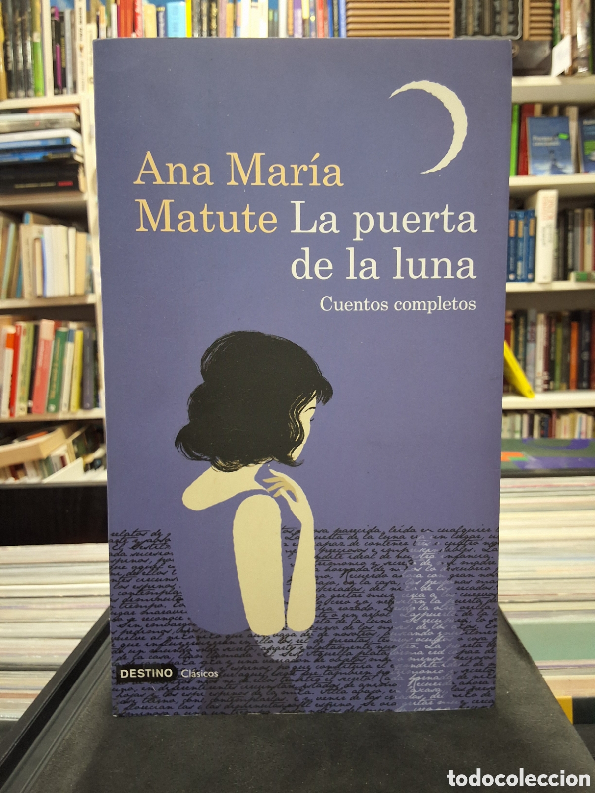 Libros de segunda mano: LA PUERTA DE LA LUNA - ANA MARIA MATUTE - CUENTOS COMPLETOS