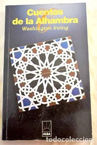 Libros de segunda mano: Cuentos de la Alhambra - Irving, Washington - Alba - Literatura Universal