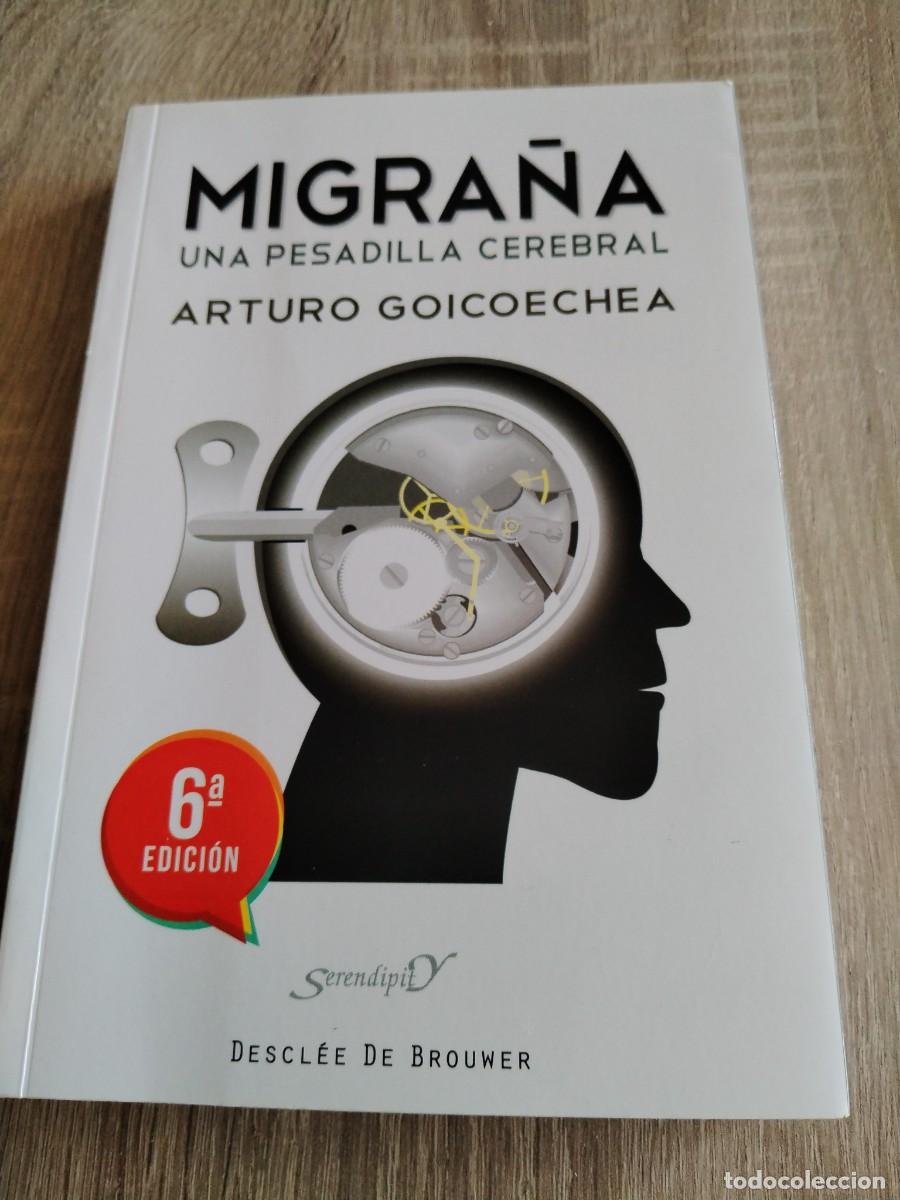 Libros de segunda mano: MIGRA&Ntilde;A -una pesadilla cerebral- Arturo goicoechea