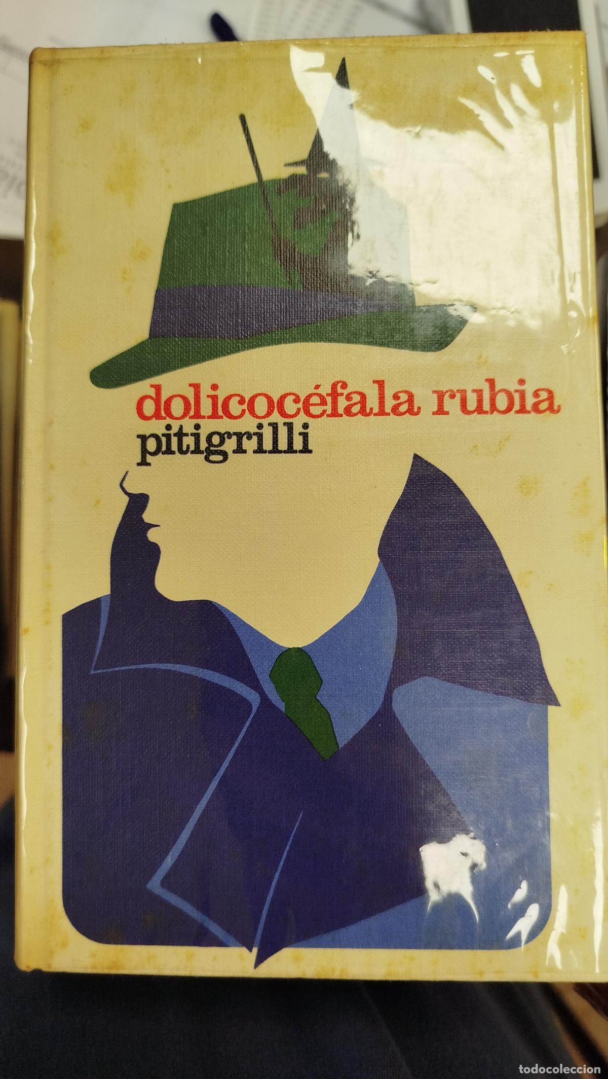 Libros de segunda mano: DOLICOC&Eacute;FALA RUBIA - PITIGRILLI