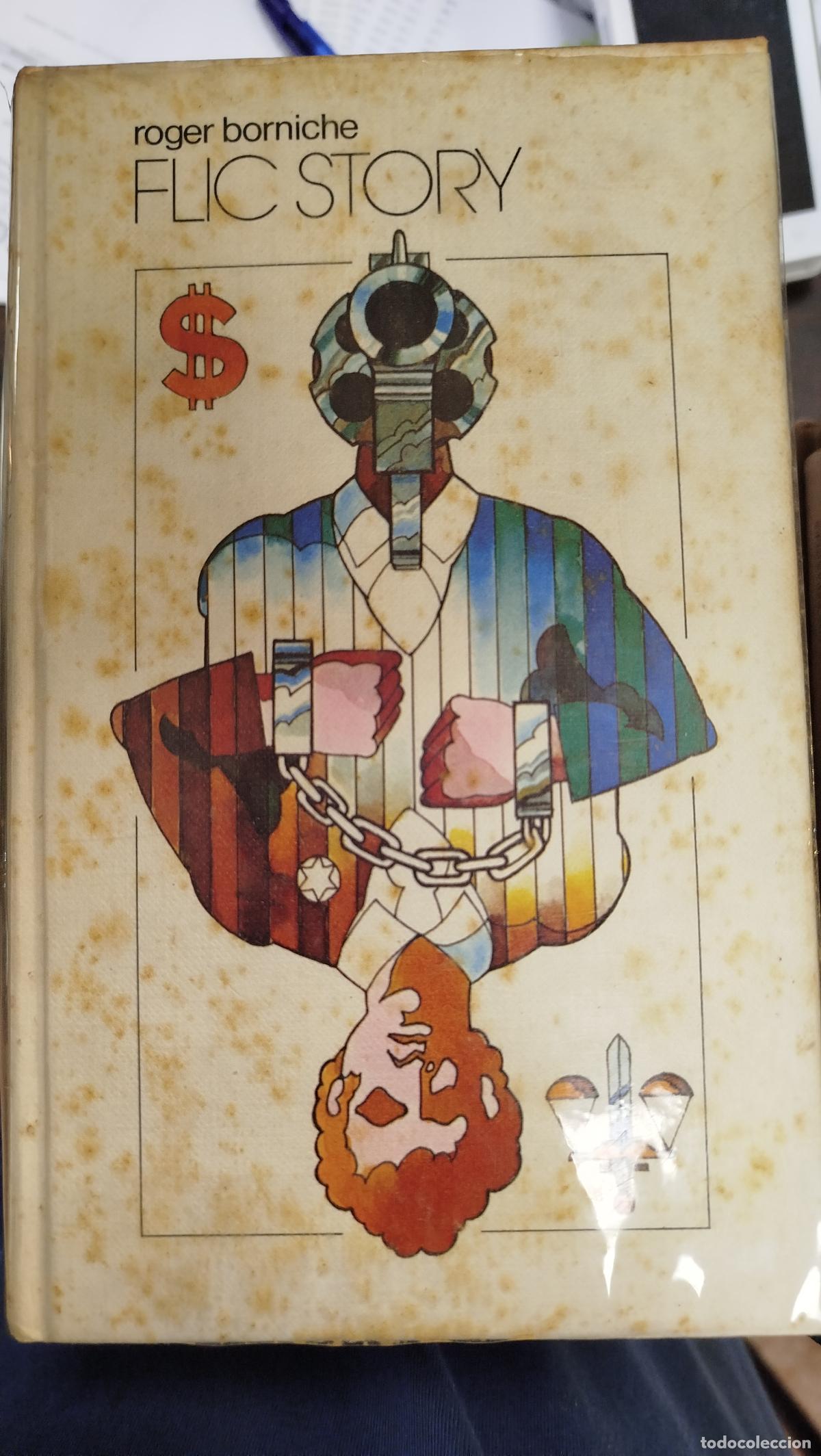 Libros de segunda mano: FLIC STORY - ROGER BORNICHE