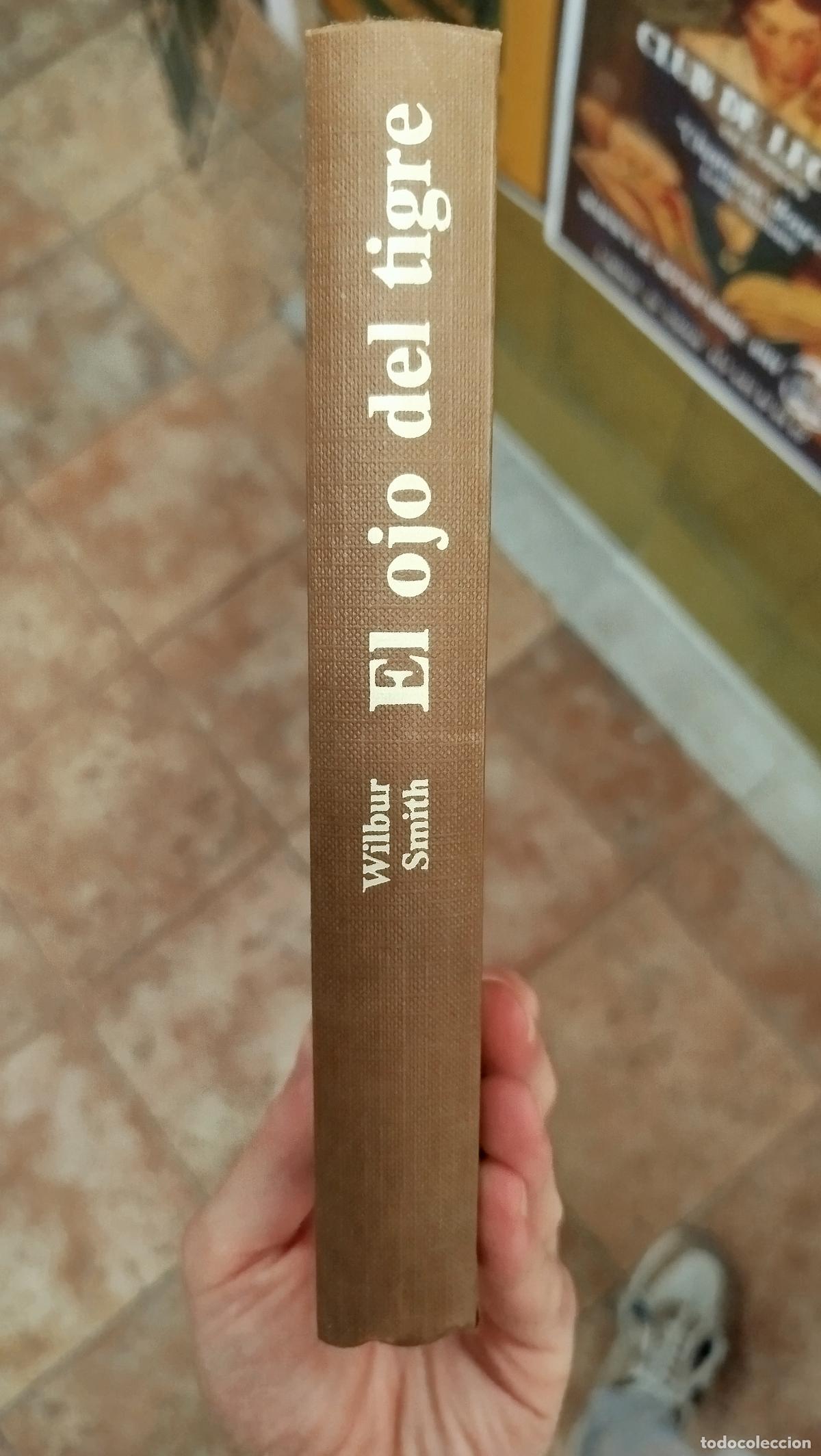 Libros de segunda mano: EL OJO DEL TIGRE - WILBUR SMITH