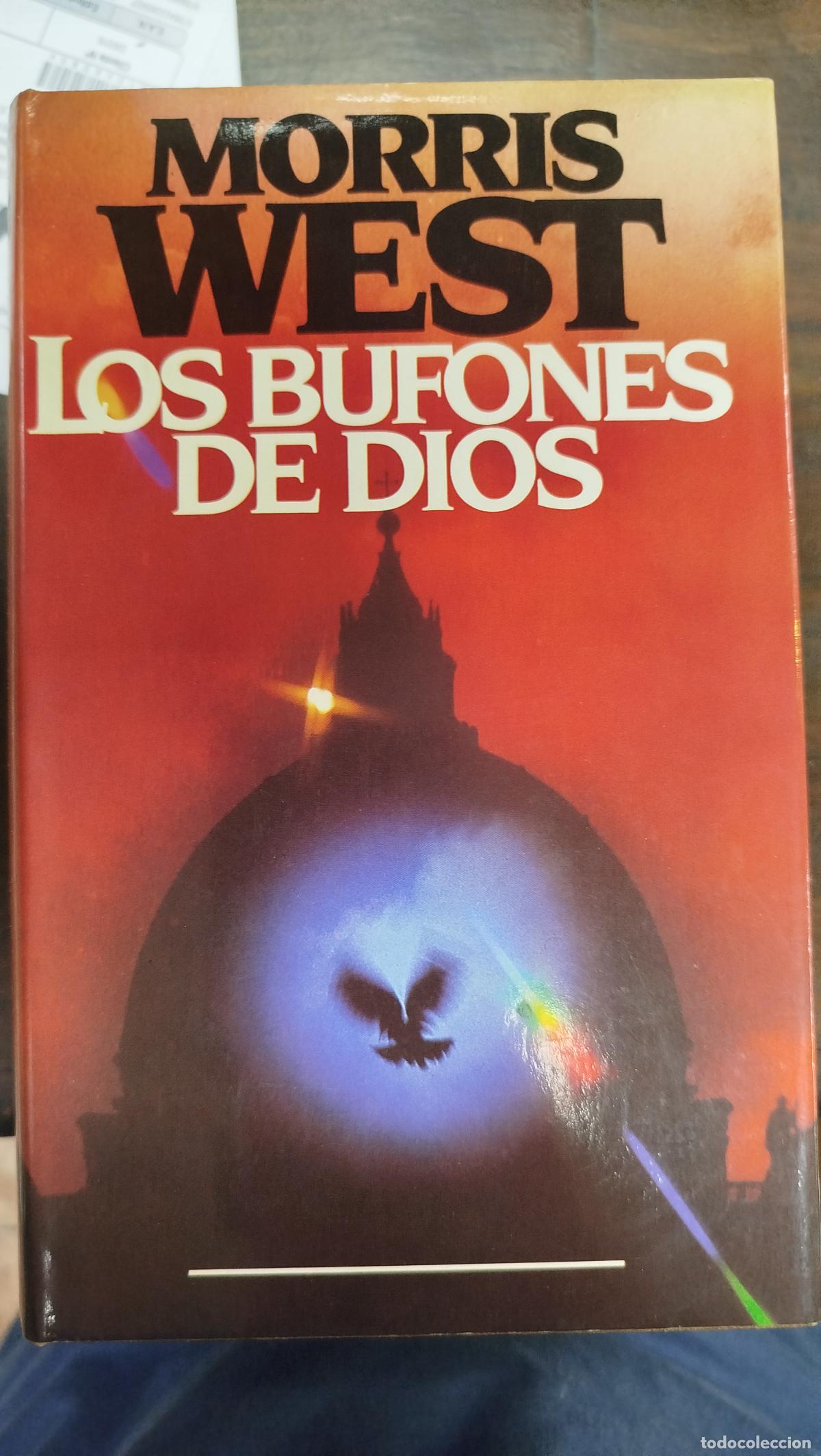 Libros de segunda mano: LOS BUFONES DE DIOS - MORRIS WEST