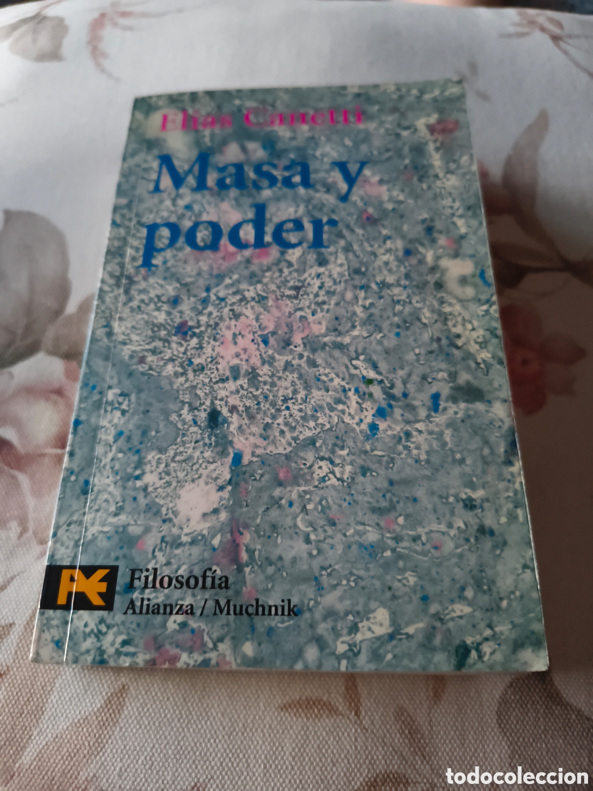 Libros de segunda mano: MASA Y PODER DE ELIAS CANETTI (ALIANZA, MUCHNIK)