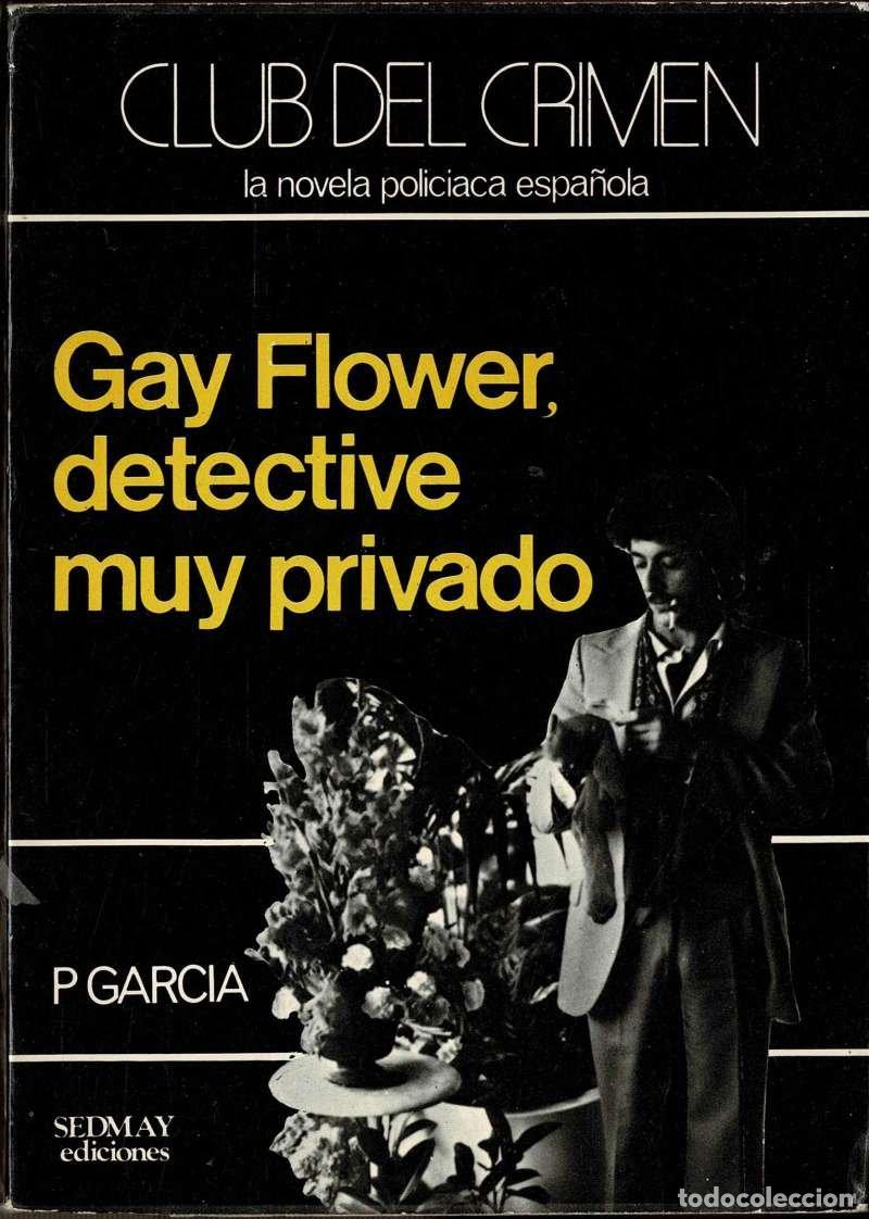 Gebrauchte B&uuml;cher: Gay Flower, detective muy privado - P. Garc&iacute;a