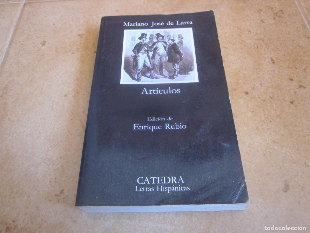 Libros de segunda mano: MARIANO JOSE DE LARRA - ARTICULOS - CATEDRA 1992