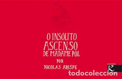 Livres d'occasion: O Ins&oacute;lito Ascenso de Madame P&oacute;l - Nicol&aacute;s Arispe - Faktor&iacute;a K de Libros - &Aacute;lbum Infantil