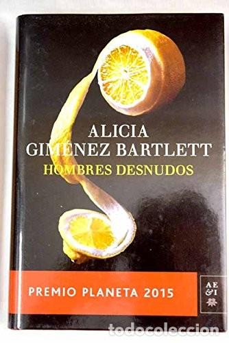 Libros de segunda mano: Hombres desnudos - Alicia Gim&eacute;nez Bartlett - Circulo de lectores