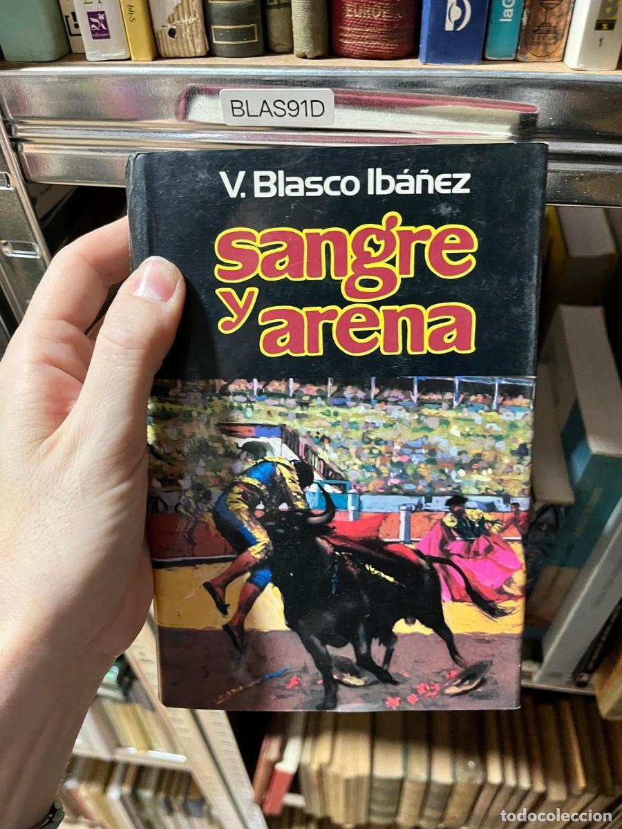 Libros de segunda mano: BLAS91D Vicente Blasco Ib&aacute;&ntilde;ez &mdash; Sangre y arena