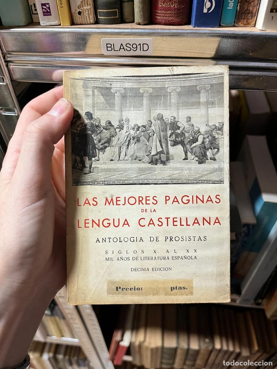 Libros de segunda mano: BLAS91D Las mejores p&aacute;ginas de la lengua castellana. Antolog&iacute;a de prosistas (siglos X al XX) &mdash; D&eacute;cim