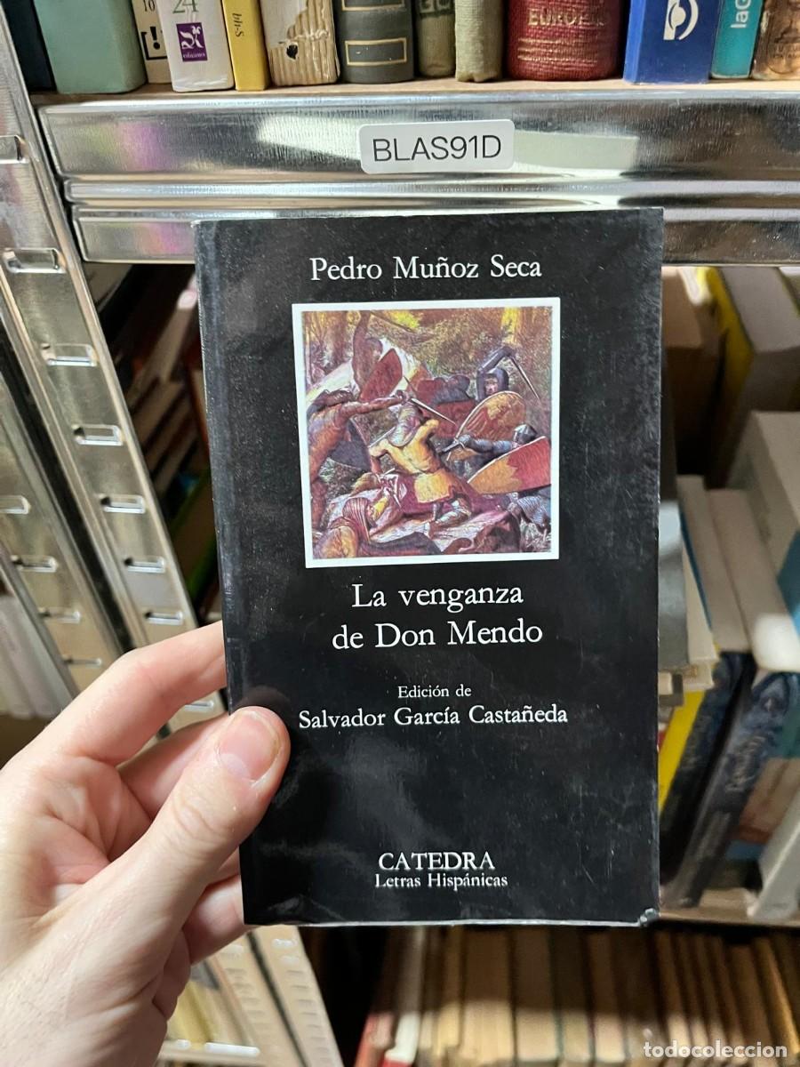 Libros de segunda mano: BLAS91D Pedro Mu&ntilde;oz Seca La venganza de Don Mendo C&aacute;tedra