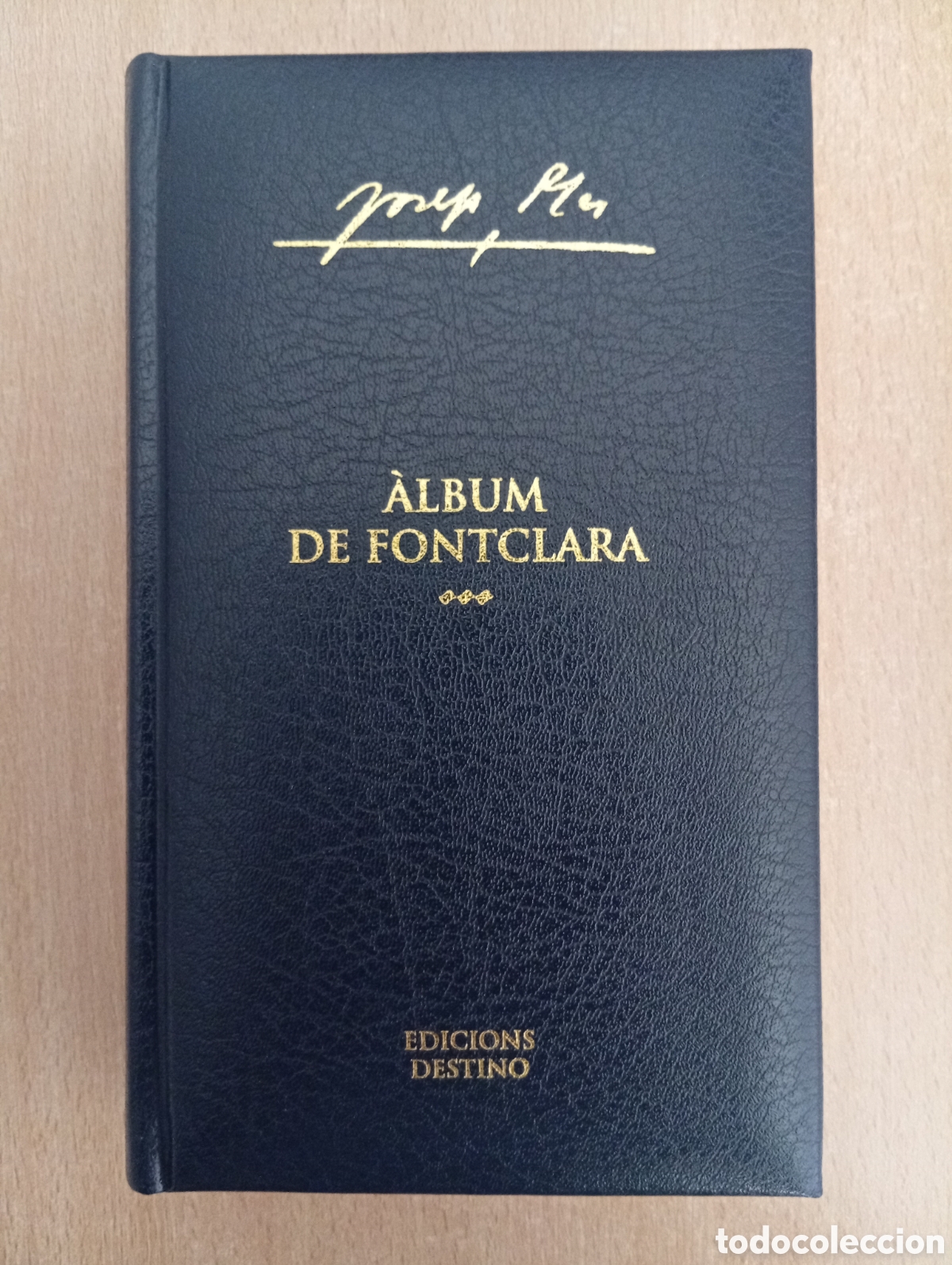 Libros de segunda mano: &Agrave;LBUM DE FONTCLARA. Josep Pla. OBRA COMPLETA. VOLUM XXIII