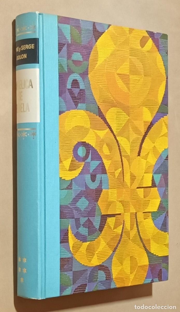 Libros de segunda mano: ANG&Eacute;LICA SE REBELA - ANNE Y SERGE GOLON - C&Iacute;RCULO DE LECTORES - 1971