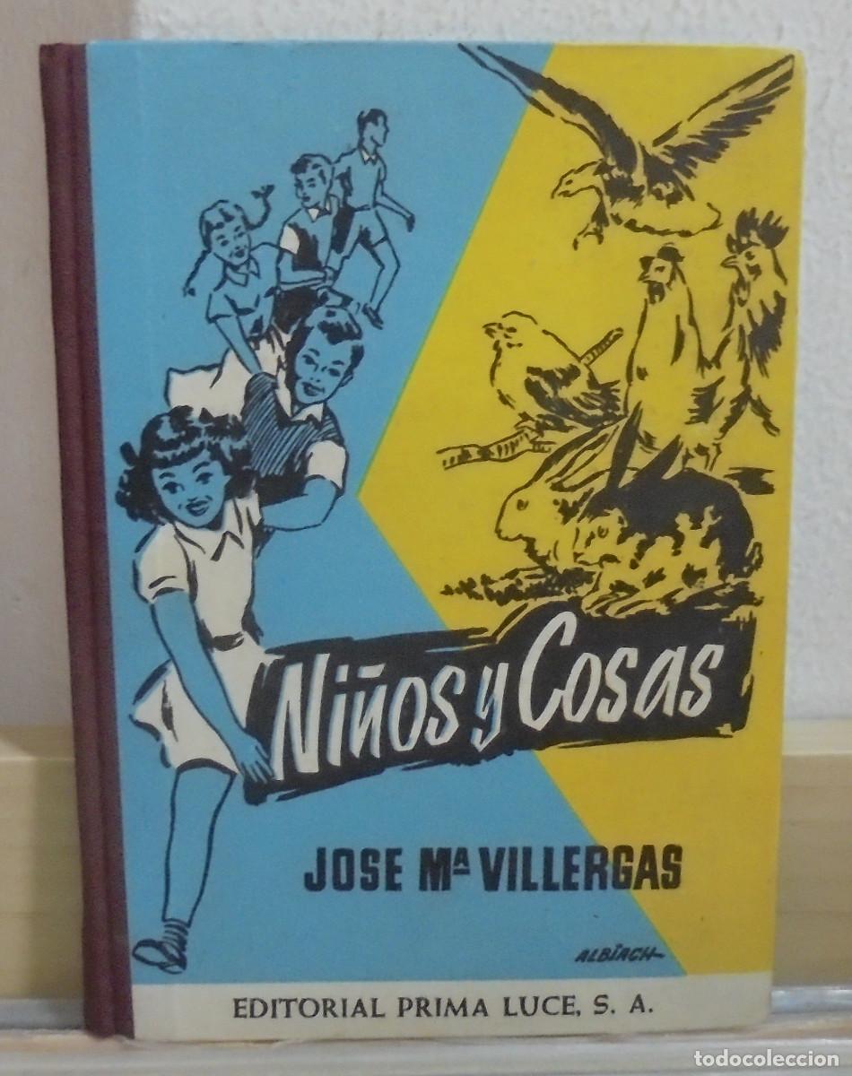 Libros de segunda mano: Ni&ntilde;os y cosas, primer libro de lectura. Jos&eacute; M&ordf; Villergas
