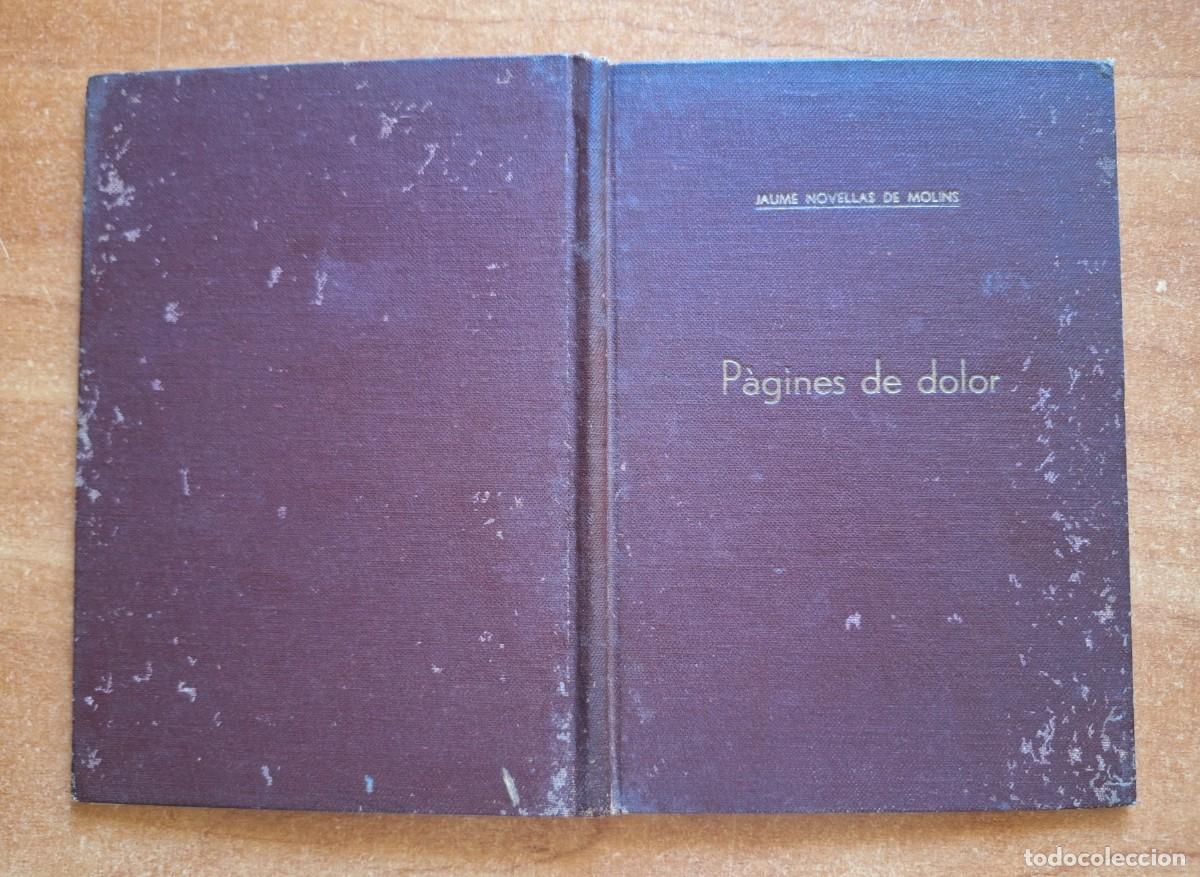 Libri di seconda mano: 1939 P&Aacute;GINAS DE DOLOR - JAUME NOVELLAS DE MOLINS