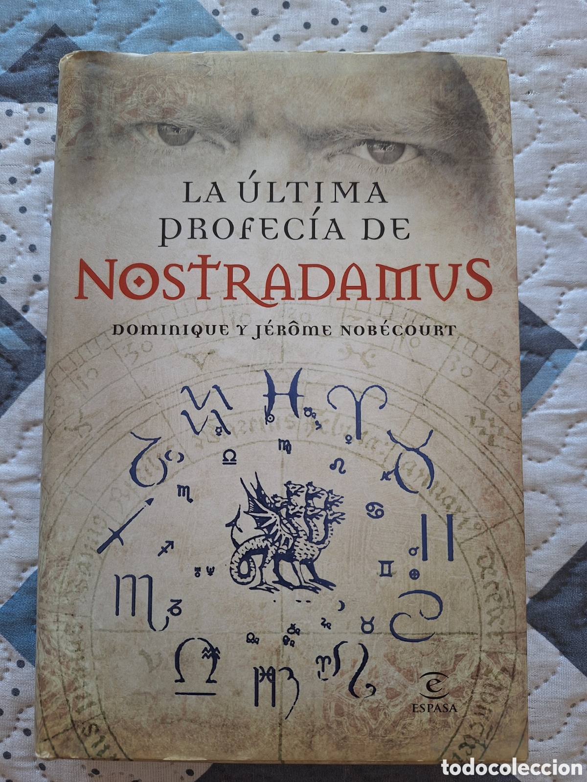 Libros de segunda mano: Libro &rdquo;La &uacute;ltima profec&iacute;a de Nostradamus&rdquo; Dominique