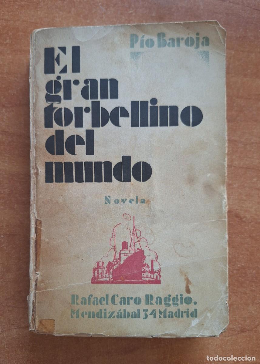 Libri di seconda mano: 1926 EL GRAN TORBELLINO DEL MUNDO - P&Iacute;O BAROJA