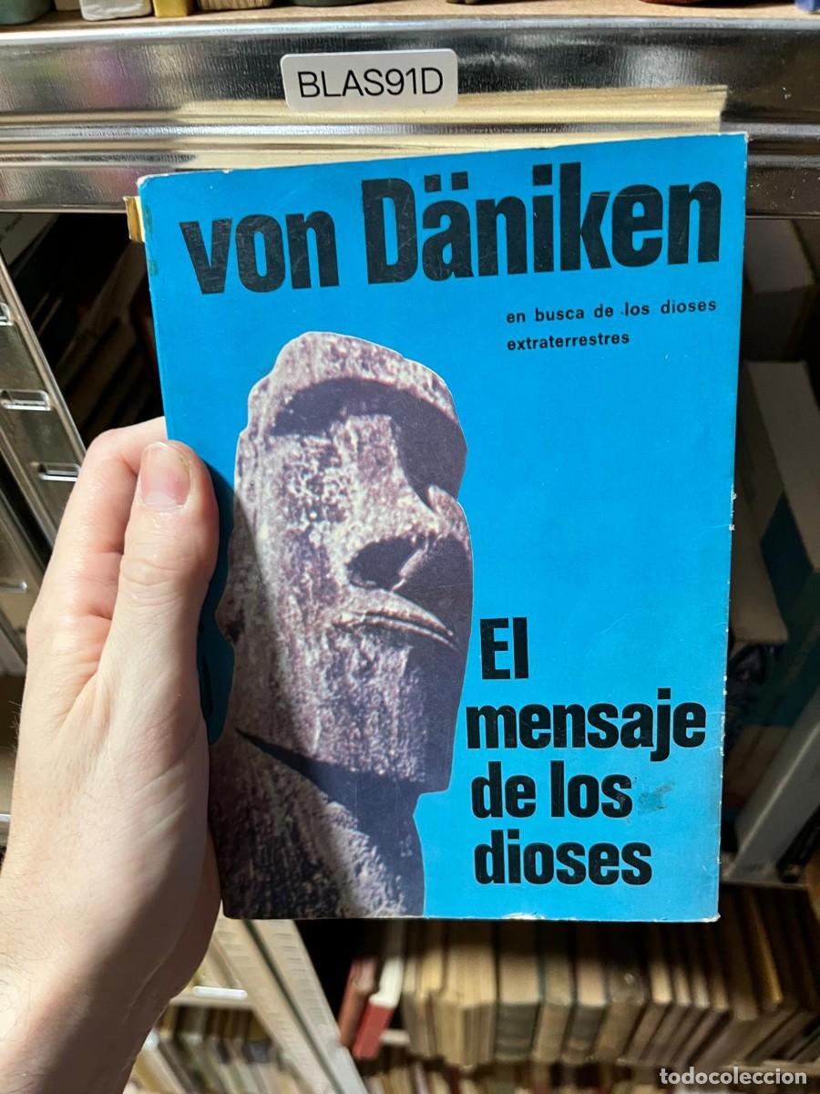 Libros de segunda mano: BLAS91D Erich von D&auml;niken El mensaje de los dioses Plaza & Jan&eacute;s