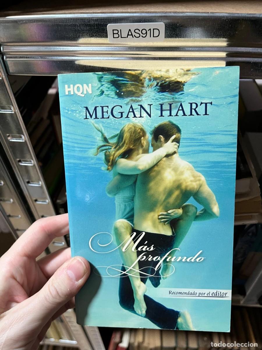 Libros de segunda mano: BLAS91D M&aacute;s profundo Megan Hart Harlequin HQN