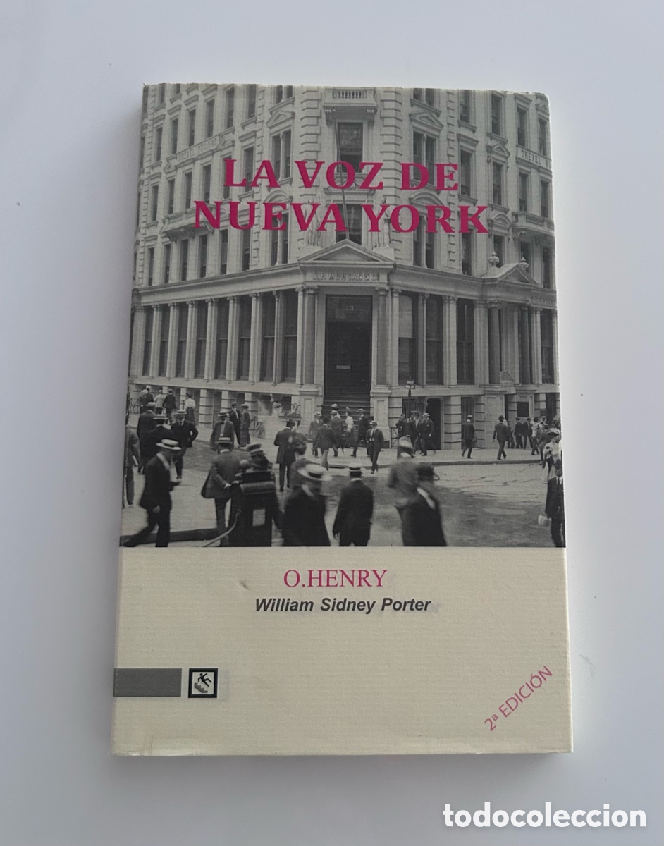 Libros de segunda mano: LA VOZ DE NUEVA YORK. O. HENRY. WILLIAM SIDNEY PORTER. EDICIONES TRASPI&Eacute;S 2011
