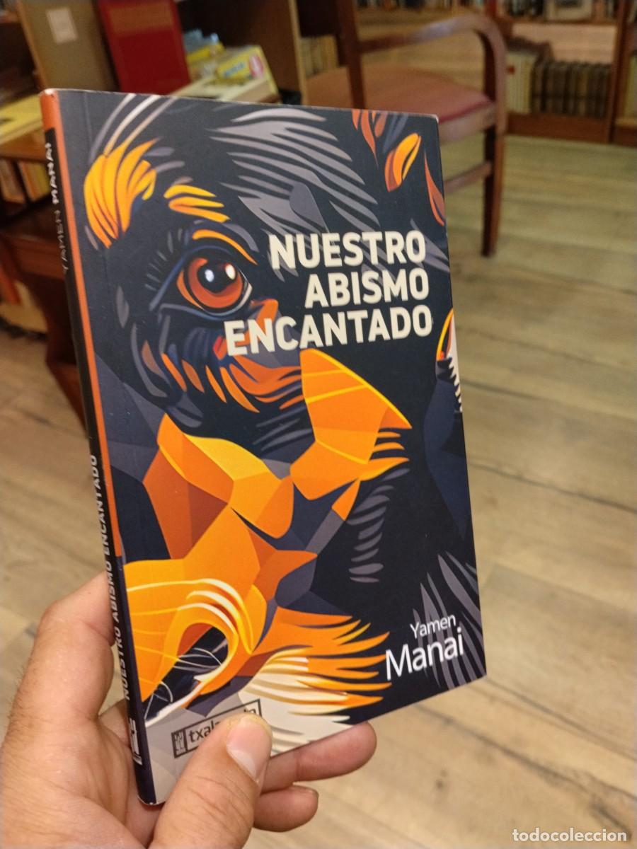 Libri di seconda mano: Yamen Manai. Nuestro abismo encantado