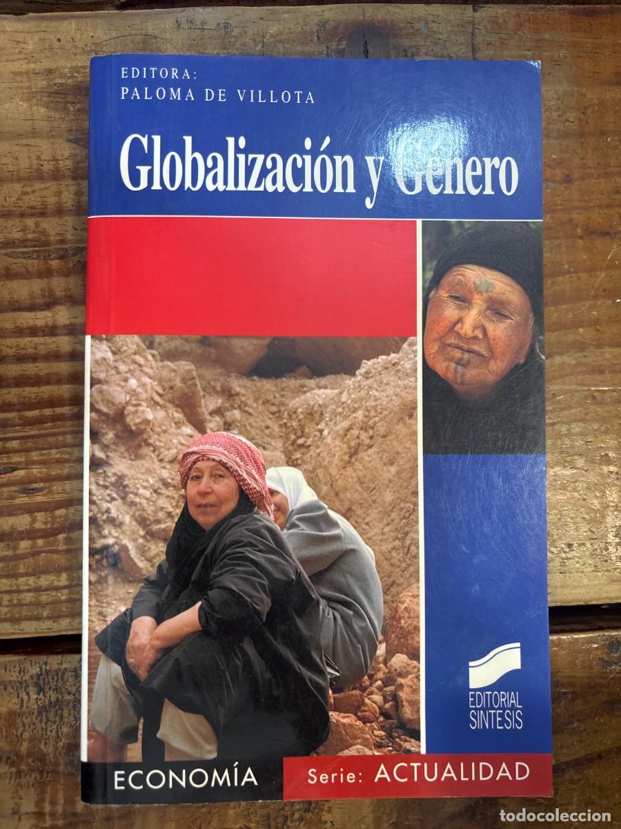 Libros de segunda mano: Globalizaci&oacute;n y g&eacute;nero TRSAA Villota Gil-Escoin, Paloma De