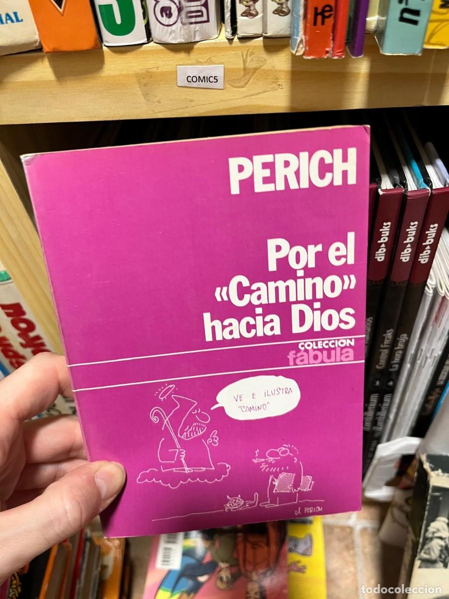 Libros de segunda mano: COMIC5 &mdash; Por el &laquo;Camino&raquo; hacia Dios &mdash; Perich &mdash; Editorial Laia