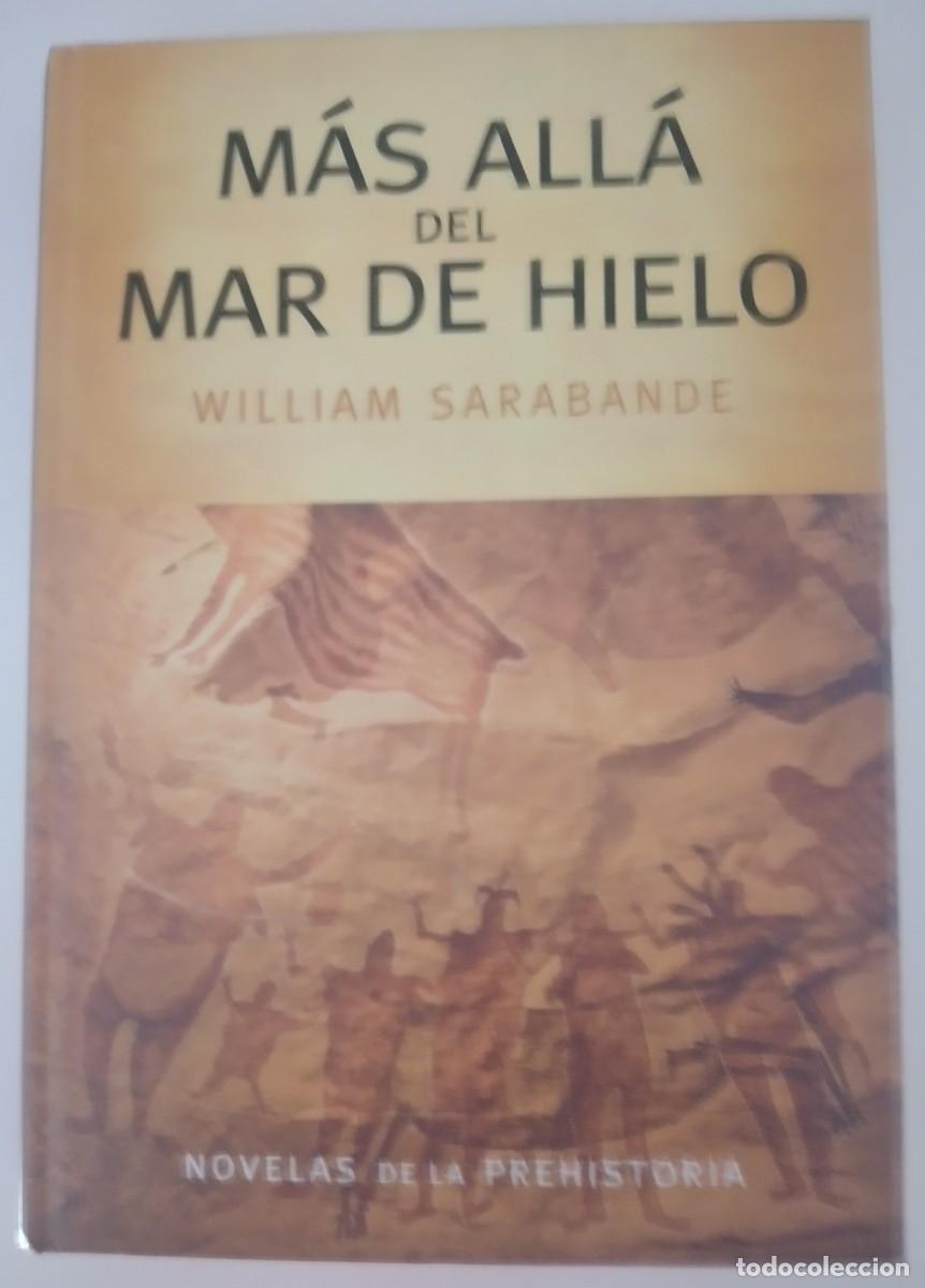 Libros de segunda mano: M&aacute;s all&aacute; del hielo -Sarabande, William