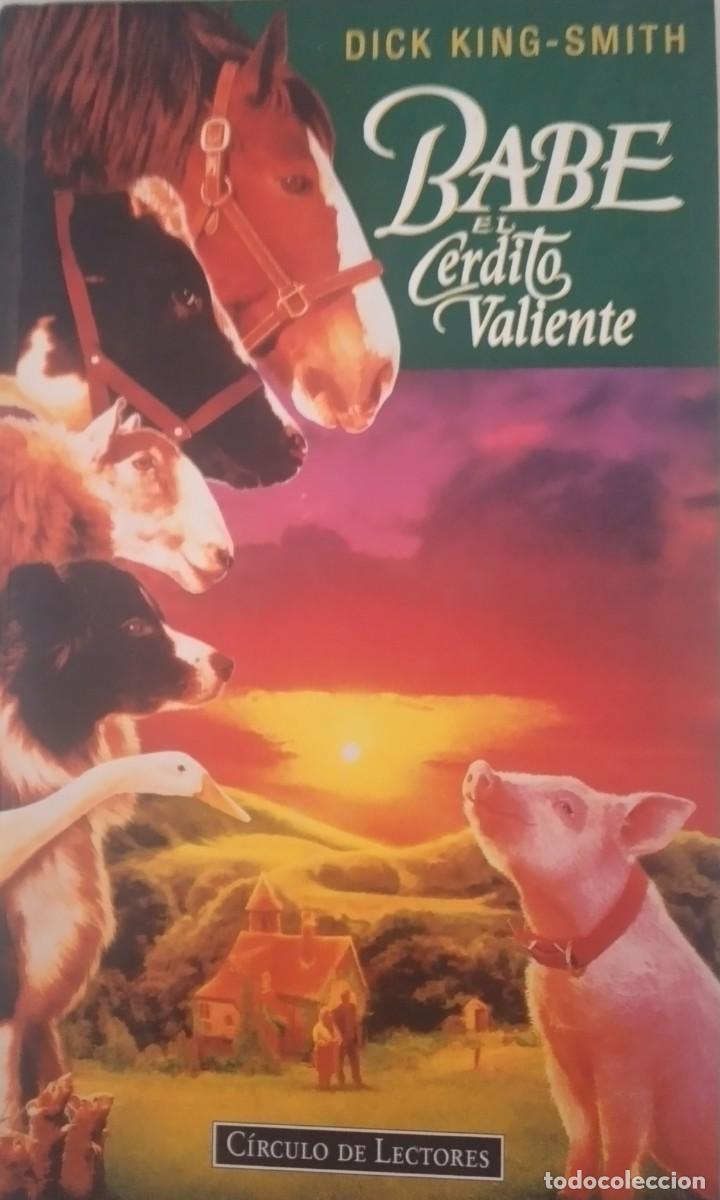 Libros de segunda mano: Babe. El cerdito valiente -Dick King-Smith