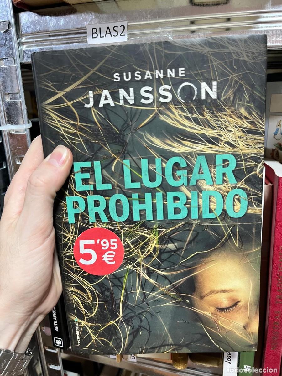 Libros de segunda mano: BLAS2 &mdash; El lugar prohibido &mdash; Susanne Jansson &mdash; Roca Editorial.