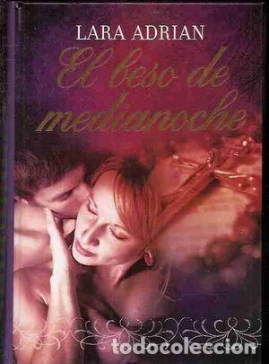 Libros de segunda mano: El Beso de Medianoche - Lara Adrian - Rba - Nueva Empresa