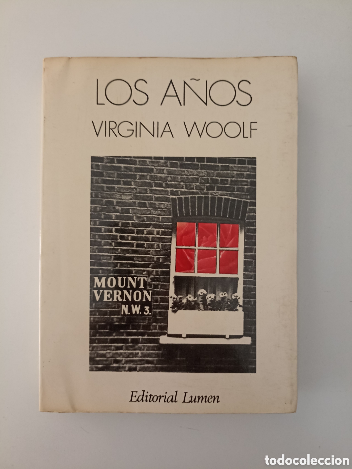 Libros de segunda mano: Virginia Woolf - Los a&ntilde;os (Lumen, 1983)