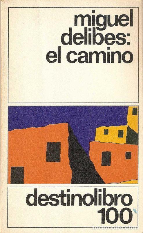 Gebrauchte B&uuml;cher: El Camino. - Delibes, Miguel.