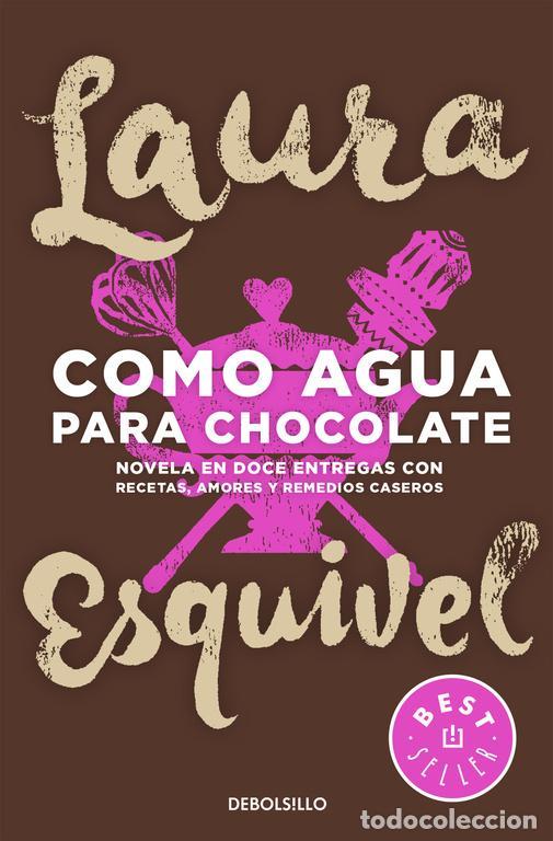 Libros de segunda mano: Como agua para chocolate. - Esquivel, Laura.