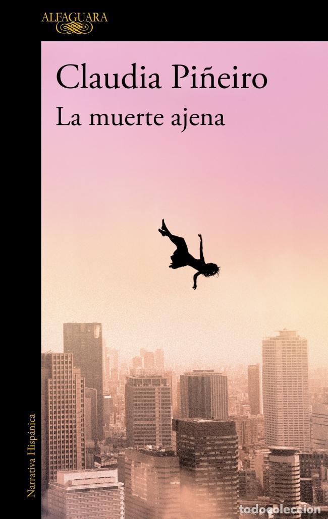 Livres d'occasion: La muerte ajena. - Pi&ntilde;eiro, Claudia.