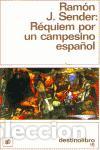 Livres d'occasion: R&eacute;quiem por un campesino espa&ntilde;ol. - Sender, Ram&oacute;n J..